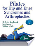 Pilates for hip and knee syndromes and arthroplasties
